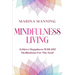 Mindfulness For Beginners: MINDFULNESS LIVING - Achieve Happiness With 100 Meditations For The Soul