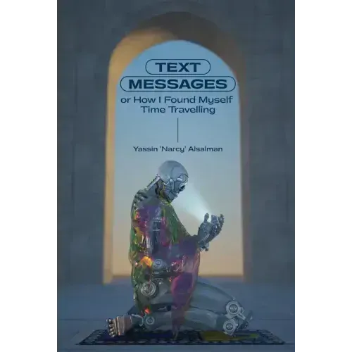 Text Messages: Or How I Found Myself Time Traveling
