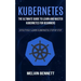 Kubernetes: The Ultimate Guide to Learn and Master Kubernetes for Beginners (Effectively Learn Kubernetes Step-by-step)