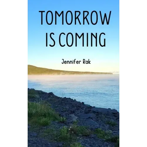 Tomorrow is Coming