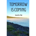 Tomorrow is Coming