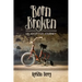 Born Broken: An Adoptive Journey