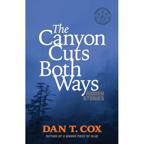 The Canyon Cuts Both Ways: hidden stories