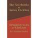 The Notebooks of Anton Chekhov: Reminiscences of Chekhov