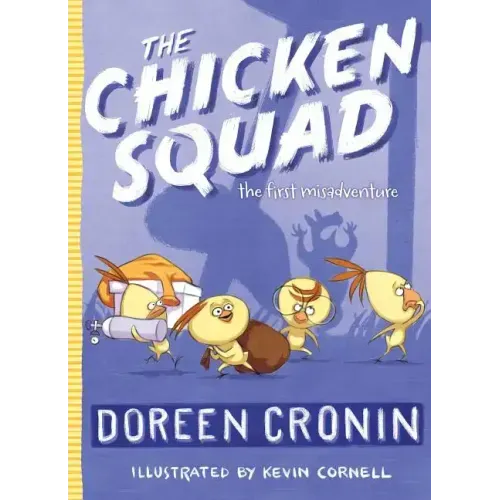The Chicken Squad: The First Misadventure