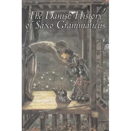 The Danish History of Saxo Grammaticus, Fiction, Fairy Tales, Folk Tales, Legends & Mythology