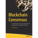 Blockchain Consensus: An Introduction to Classical, Blockchain, and Quantum Consensus Protocols