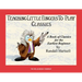 Classics: Teaching Little Fingers to Play/Early Elementary Level