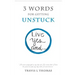 3 Words for Getting Unstuck: Live Yes, And!