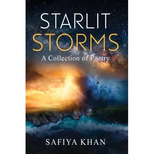 Starlit Storms: a collection of poetry