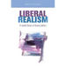 Liberal Realism: A Realist Theory of Liberal Politics