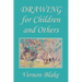 Drawing for Children and Others (Yesterday's Classics)