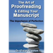 The Art of Proofreading & Editing Your Manuscript: The Importance of Perfection