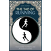 The Tao of Running: The Journey to Your Inner Balance