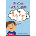If You Get a Job: Prek/K: Book 23