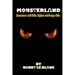 Monsterland: Encounters with UFOs, Bigfoot and Orange Orbs