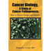 Cancer Biology, a Study of Cancer Pathogenesis: How to Prevent Cancer and Diseases