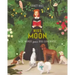 Miss Moon: Wise Words from a Dog Governess