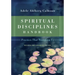 Spiritual Disciplines Handbook: Practices That Transform Us