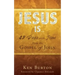 Jesus Is ...: 42 Days with Jesus from the Gospel of John