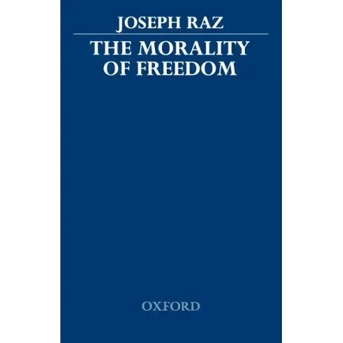 The Morality of Freedom