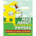 Mad about Modern Physics: Braintwisters, Paradoxes, and Curiosities
