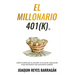 El Millonario 401k: Cómo Planificar al Máximo Tu Plan de Jubilación para Retirarte con Suficiente Dinero