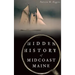 Hidden History of Midcoast Maine
