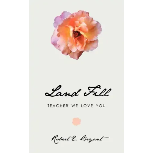 Land Fill: Teacher We Love You