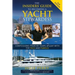 The Insiders' Guide to Becoming a Yacht Stewardess 2nd Edition: Confessions from My Years Afloat with the Rich and Famous