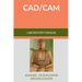 CAD - CAM