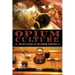Opium Culture: The Art and Ritual of the Chinese Tradition