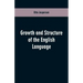 Growth and Structure of the English Language