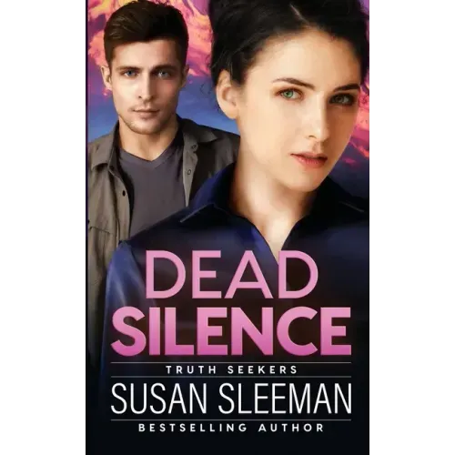 Dead Silence: Truth Seekers - Book 2