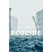 Ecocide: Kill the Corporation Before It Kills Us