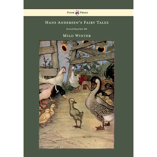 Hans Andersen's Fairy Tales - Illustrated By Milo Winter