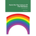 Paint Me The Colours Of The Rainbow: Summer 2021