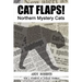 Cat Flaps! Northern Mystery Cats