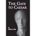 The Gate to Caesar