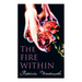 The Fire Within: A Romance That Couldn't Be
