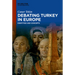 Debating Turkey in Europe: Identities and Concepts