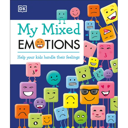 My Mixed Emotions: Help Your Kids Handle Their Feelings