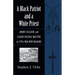 A Black Patriot and a White Priest: André Cailloux and Claude Paschal Maistre in Civil War New Orleans