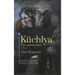 Küchlya: Decembrist Poet. a Novel