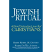 Jewish Ritual: A Brief Introduction for Christians