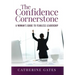 The Confidence Cornerstone: A Woman's Guide to Fearless Leadership