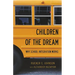 Children of the Dream: Why School Integration Works