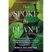 Thus Spoke the Plant: A Remarkable Journey of Groundbreaking Scientific Discoveries and Personal Encounters with Plants