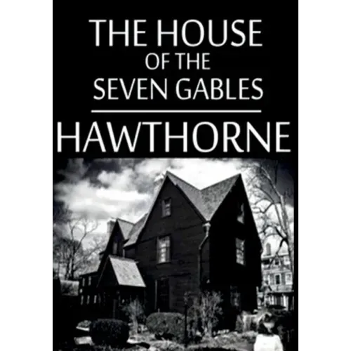 The House Of The Seven Gables