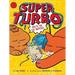 Super Turbo Meets the Cat-Nappers